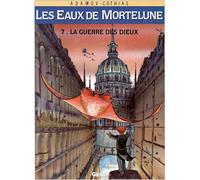 Glénat les eaux de mortelune tome 7 - la guerre des dieux