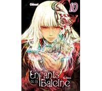 GLENAT Les enfants de la baleine tome 10