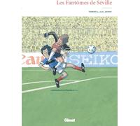 GLENAT Les fantômes de Séville