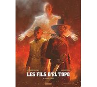 Glénat Les fils d'El Topo tome 3