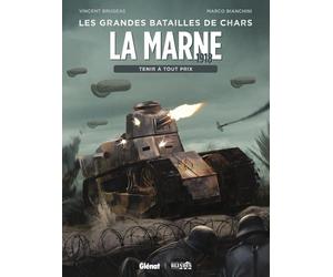 Glénat Les grandes batailles de chars - La Marne