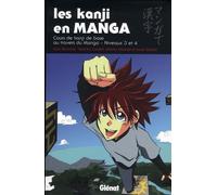 GLENAT les kanji en manga tome 2 - cours de kanji de base au travers du manga - niveaux 3 et 4
