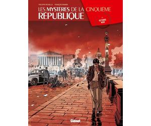 Glénat Les mystères de la cinquième république tome 2 - Octobre noir
