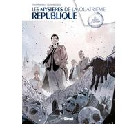 Glénat les mystères de la quatrième République tome 1 - les résistants de septembre