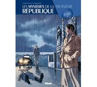Glénat Les mystères de la troisième République tome 1 - les démons des années 30