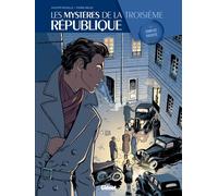 Glénat Les mystères de la troisième république tome 3 - complot fasciste