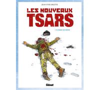 Glénat les nouveaux tsars tome 1 - la chasse est ouverte