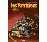 Glénat les patriciens tome 1 - l'imagination au pouvoir