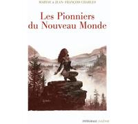 Glénat les pionniers du nouveau monde ; intégrale