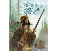 Glénat Les pionniers du Nouveau Monde - intégrale tomes 17 à 20