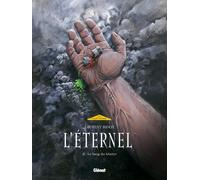 Glénat l'éternel tome 2 - le sang du martyr