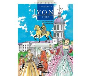 Glénat l'histoire de lyon en bd tome 2 - de la renaissance à la révolution