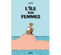 GLENAT L'île aux femmes (édition revisitée)