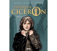 Glénat L'ordre De Cicéron Tome 4 ; Verdicts