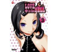 GLENAT Love in the hell tome 3