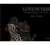 Glénat Love in vain - Robert Johnson 1911-1938