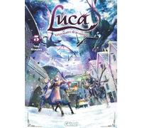 Glénat Luca, vétérinaire draconique tome 5