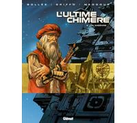 Glénat l'ultime chimère tome 4 - la machine