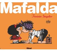 Glénat Mafalda féminin singulier