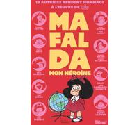 Glénat Mafalda, mon héroïne