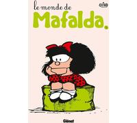 GLENAT Mafalda tome 5 - le monde de Mafalda