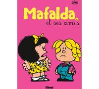 Mafalda Tome 8 - Mafalda Et Ses Amis