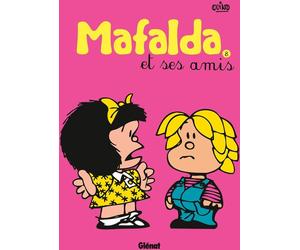 Glénat Mafalda tome 8 - Mafalda et ses amis