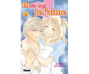 GLENAT mais moi je l'aime tome 2