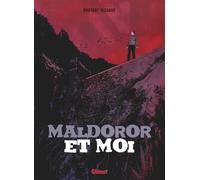 GLENAT Maldoror & moi