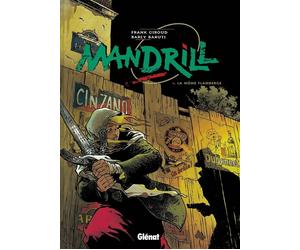 GLENAT mandrill tome 1 - la môme flamberge