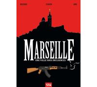 Glénat Marseille ; Une Ville Sous Influences