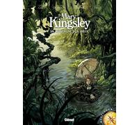 GLENAT Mary kingsley ; la montagne des Dieux