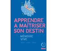 Glénat Mémoire vive - Apprendre à maîtriser son destin