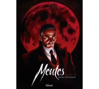 Glénat Meutes tome 1