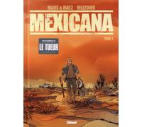Glénat Mexicana tome 1