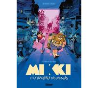 GLENAT Mikki et la traversée des mondes tome 1 + marque-page offert