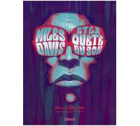 Glénat Miles Davis et la quête du son