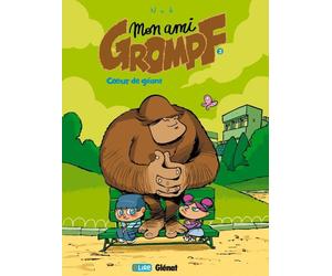 Glénat mon ami grompf tome 3 - coeur de géant