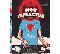 GLENAT Mon infractus (Quand j'étais DJ)