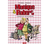 GLENAT Monique & Robert Tome 1 ; championnat de la bêtise ordinaire