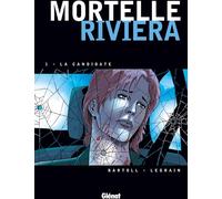 GLENAT mortelle riviera tome 1 - la candidate