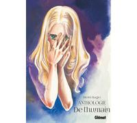 GLENAT Moto Hagio - Anthologie - De l'humain