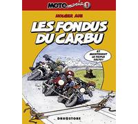 Motomania, tome 1 : Les fondus du carbu