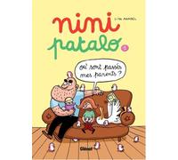 Glénat nini patalo tome 1 - où sont passés mes parents ?