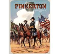 Glénat Pinkerton tome 3 - 1862 - dossier massacre d'Antietam