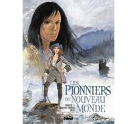 Glénat pionniers nouveau monde tome 5 à 8 intégrale