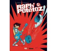 Glénat Raph' Et Potétoz Tome 4 ; Faut Qu'ça Pète !
