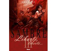 Glénat sambre tome 3 - liberté liberté