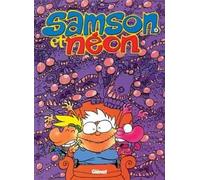 Glénat samson et néon tome 4 - l'envahissant