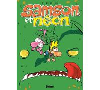 Glénat samson et néon tome 5 - jamais peur
